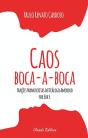 Caos Boca-a-Boca - Preview
