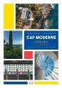 Cap Moderne : Eileen Gray, Le Corbusier, Des Architectes En Bord De Mer - Preview