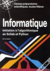 Cap Prepa : Informatique ; Initiation À L'Algorithmique En Scilab Et Python