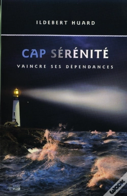 Capa do artigo Cap Senerite ; Vaincre Ses Dependances
