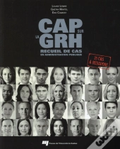 Cap Sur La Grh, Recueil De Cas En Administration Publique