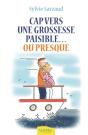 Cap Vers Une Grossesse Paisible...Ou Presque - Preview
