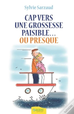 Capa do artigo Cap Vers Une Grossesse Paisible...Ou Presque
