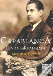 Capa do artigo Capablanca - Lenda e Realidade
