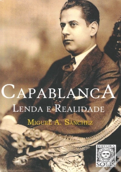 Capa do artigo Capablanca - Lenda e Realidade