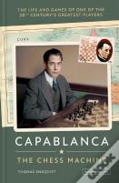 Capablanca: The Chess Machine