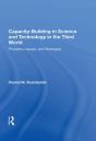 Capacity-Building In Science And Technology In The Third World - Preview