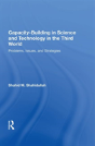 Capacity-Building In Science And Technology In The Third World - Preview