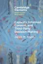 Capacity, Informed Consent And Third-Party Decision-Making - Preview
