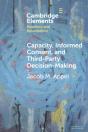 Capacity, Informed Consent And Third-Party Decision-Making - Preview