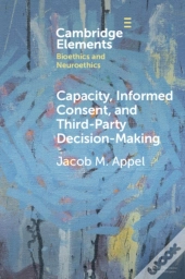 Capacity, Informed Consent And Third-Party Decision-Making