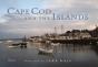 Cape Cod And The Islands - Preview