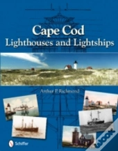 Cape Cod Lighthouses And Lightships