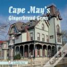Cape May'S Gingerbread Gems