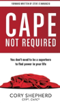 Cape Not Required - Preview