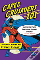 Caped Crusaders 101