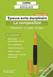 Capa do artigo Capes Anglais : Épreuve Écrite Disciplinaire. Session 2022. La Composition. Préparation Et Sujets Corrigés