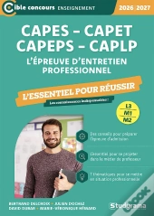 Capes, Capeps, Capet, Caplp - L'Épreuve D'Entretien Professionnel : L'Essentiel À Connaître - Sessions 2026-2027 (L3/M2)