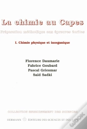 Capes Chimie ; Preparation Methodique A L'Ecrit Du Capes Et Agregation Interne T.1 ; Chimie Generale Minerale Elect