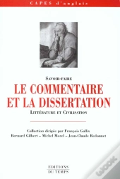 Capes D'Anglais : Le Commentaire Et La Dissertation ; Litterature Et Civilisation