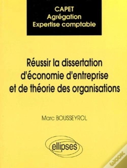 Capa do artigo Capet / Agrégation / Expertise Comptable : Réussir La Dissertation D'Économie D'Entreprise Et De Théorie Des Organisations