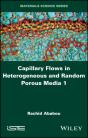 Capillary Flows In Heterogeneous And Random Porous Media - Preview