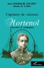 Capitaine De Vaisseau Mortenol ; Croisières Et Campagnes - Preview