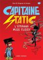 Capitaine Static T 03, L'Etrange Miss Flissy - Preview