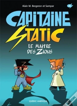 Capa do artigo Capitaine Static Tome 4 : Le Maître Des Zions