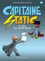 Capitaine Static Tome 8 : Le Duel Des Super-Héros - Preview