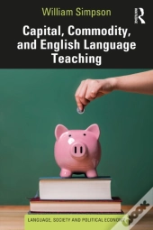 Capital, Commodity, And English Language Teaching