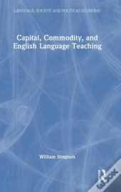Capital, Commodity, And English Language Teaching