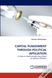 Capital Punishment Through Political Affiliation