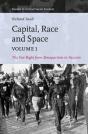 Capital, Race And Space, Volume I - Preview
