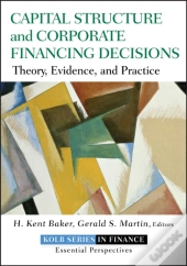 Capital Structure And Corporate Financing Decisions