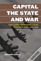 Capital, The State, And War