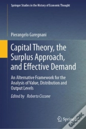 Capital Theory, The Surplus Approach, And Effective Demand