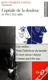 Capitale De La Douleur De Paul Éluard (Essai Et Dossier)