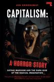 Capitalism, A Horror Story