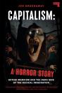 Capitalism, A Horror Story - Preview