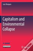 Capitalism And Environmental Collapse