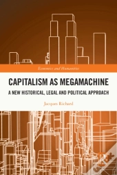 Capitalism As Megamachine