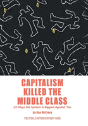 Capitalism Killed The Middle Class - Preview