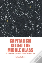 Capa do artigo Capitalism Killed The Middle Class