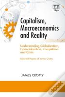 Capitalism, Macroeconomics And Reality