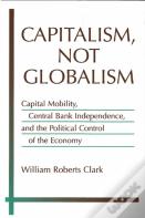 Capitalism, Not Globalism