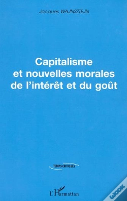 Capa do artigo Capitalisme Et Nouvelles Morales De L'Interet Et Du Gout