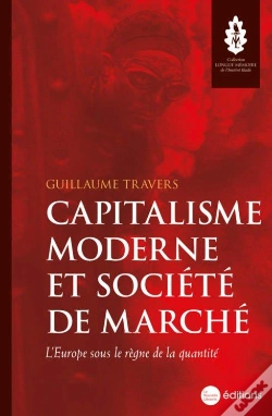 Capa do artigo Capitalisme Moderne Et Société De Marche : L'Europe Sous Le Règne De La Quantité