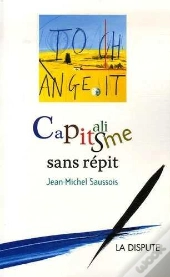 Capitalisme Sans Répit