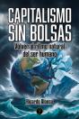 Capitalismo Sin Bolsas - Preview
